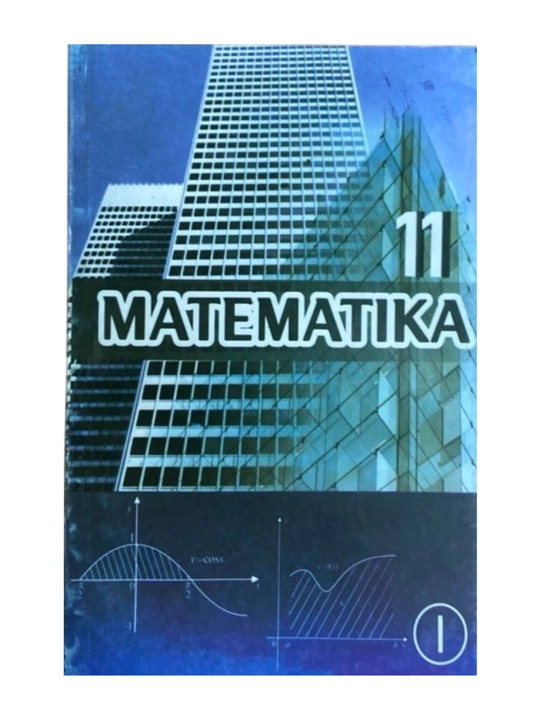 Matematika. 11-sinf. (Rangli  A5 format, 2018 yil) - 