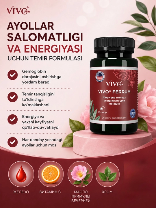 "VIVO FERRUM" Ayollar uchun maxsus yaratilgan vitaminli temir moddali vosita.