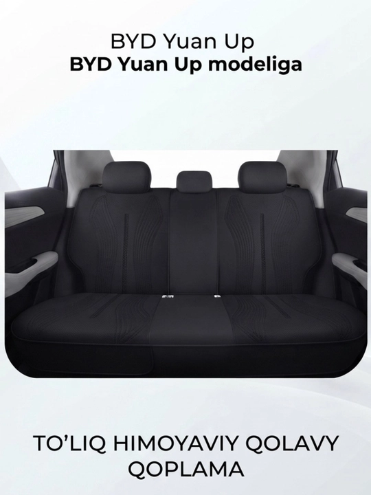 BYD Yuan Up uchun maxsus toʻliq qoplamali avto chehol – Premium sifat va himoya