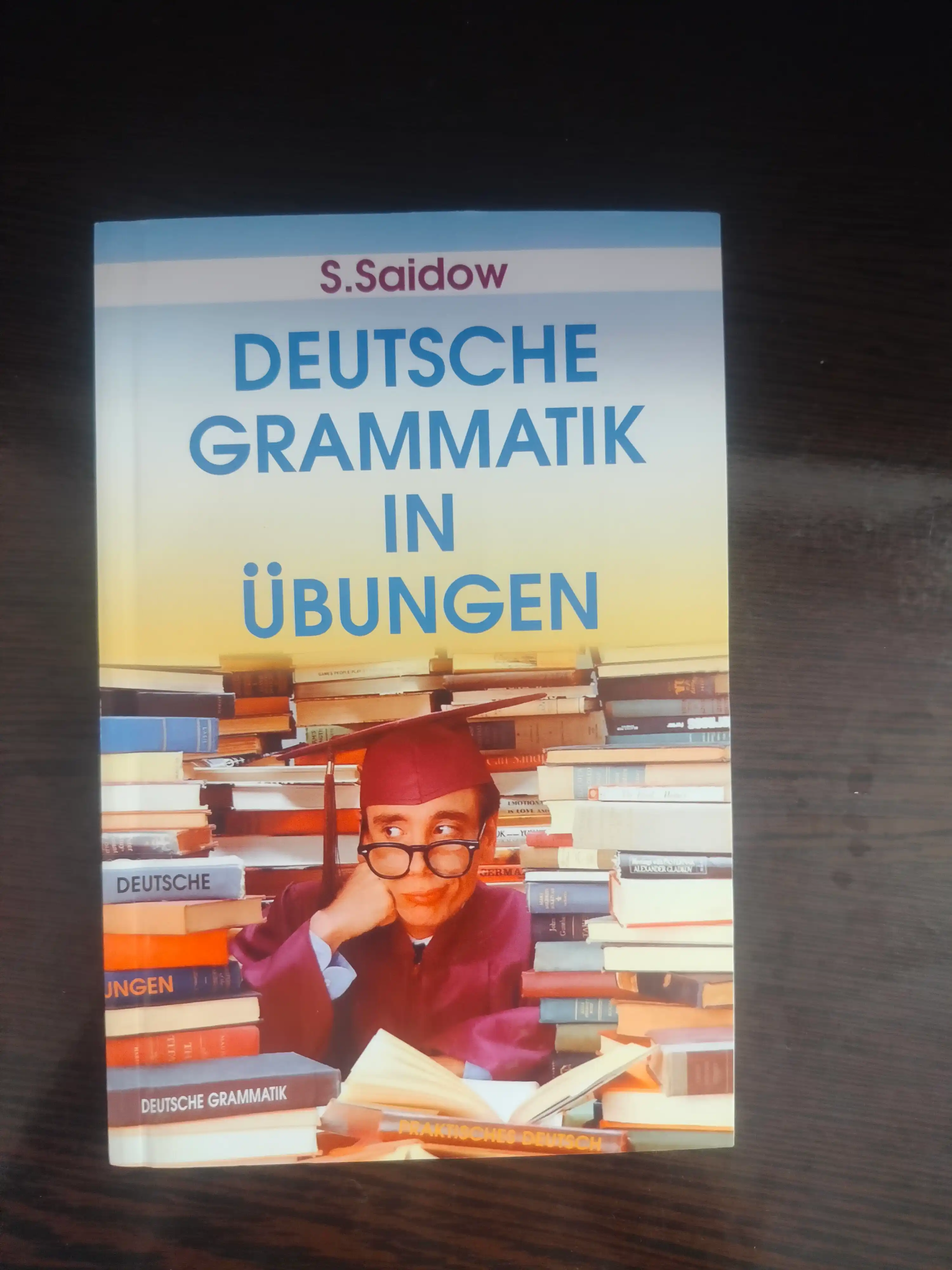Упражнения по немецкой грамматике, С.Саидов, Deutsche grammatik in ubungen