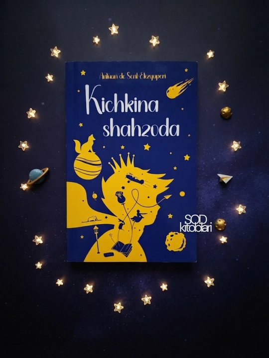 Kichkina Shahzoda, Antuan de Sent-Ekzyuperi - 
