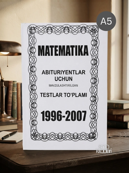 Matematika 1996-2007 testlar to'plami - 