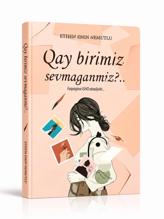 Qay birimiz sevmaganmiz? - 