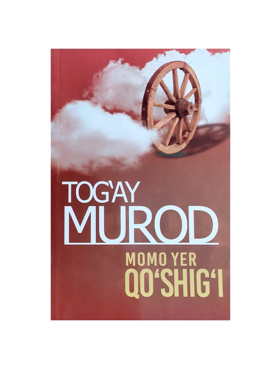 Tog‘ay Murod: Momo yer qo'shig'i - 