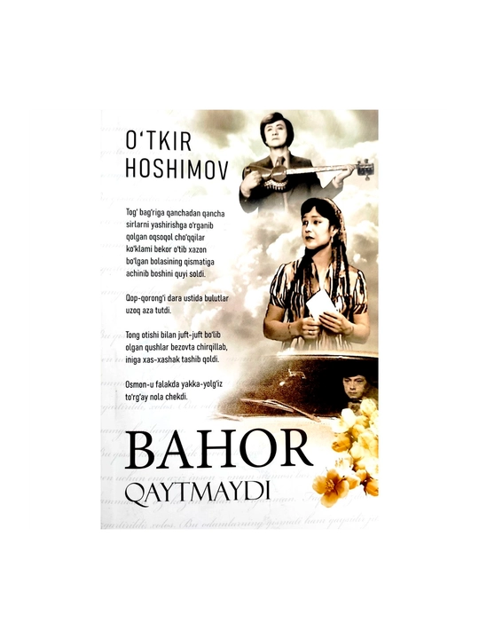 O‘tkir Hoshimov: Bahor qaytmaydi (Nurli dunyo) - 