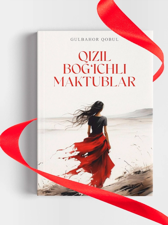 Gulbahor Qobul: Qizil bog'ichli maktublar - 
