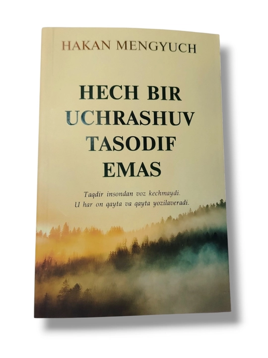 Hakan Mengyuch: Hech bir uchrashuv tasodif emas — ruhiy va psixologik roman