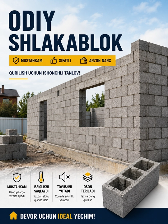 Shlakoblok - binoning devor va to‘siqlarini qurish uchun ishlatiladigan mustahkam va ishonchli qurilish bloki - 