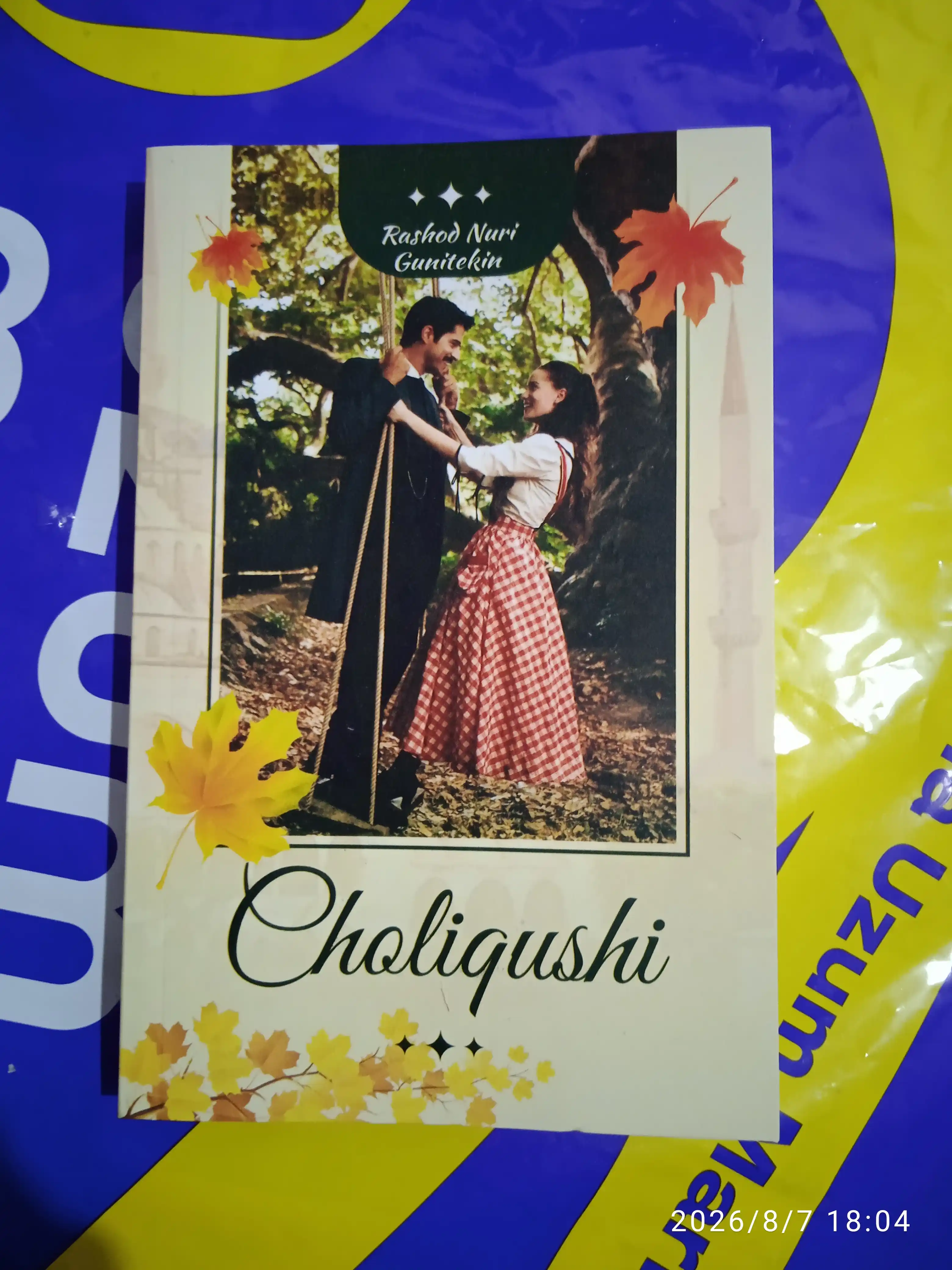 Choliqushi — Rashod Nuri Guntekin; Choliqushi va Tamg‘a nashri