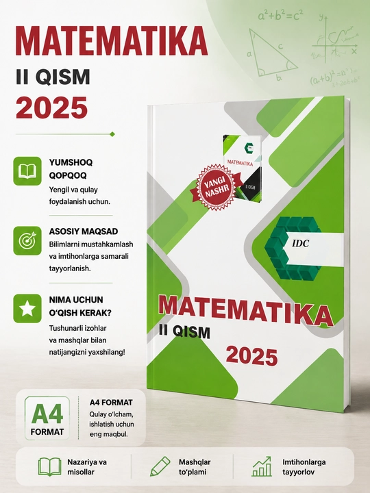 Matematika 2025 II qism - Imtihonlarga tayyorgarlik uchun matematika o‘quv qo‘llanmasi - 