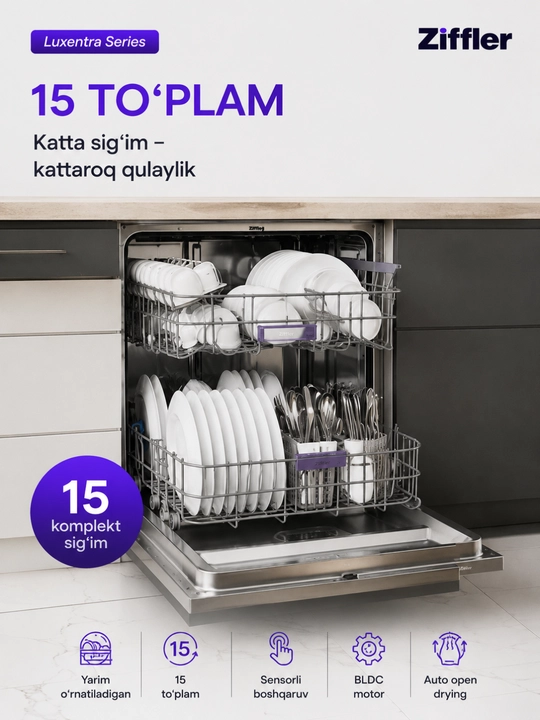 ZIFFLER Luxentra Series idish yuvish mashinasi, 15 to‘plam, Auto Open Drying, BLDC motor