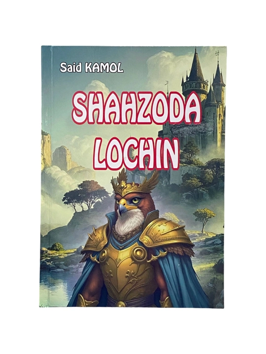 Said Kamol: Shahzoda Lochin - 