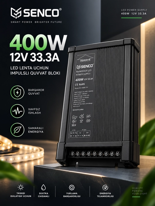 Quvvat bloki SENCO 400W 12V 33.3A, LED lenta uchun impulsli blok pitaniya - 