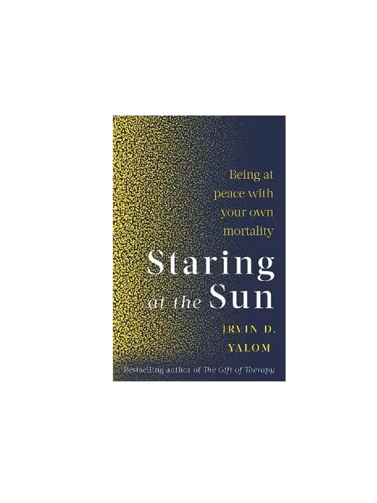 Irvin Yalom: Staring At The Sun - 