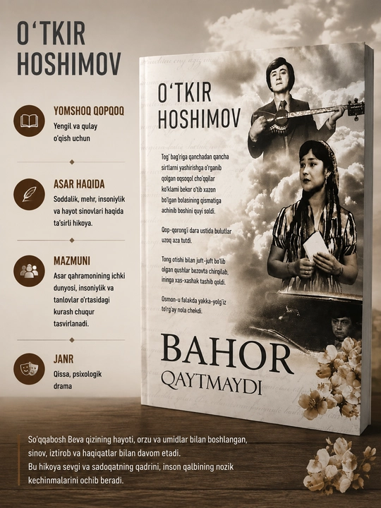 Bahor qaytmaydi, O‘tkir Hoshimov - 