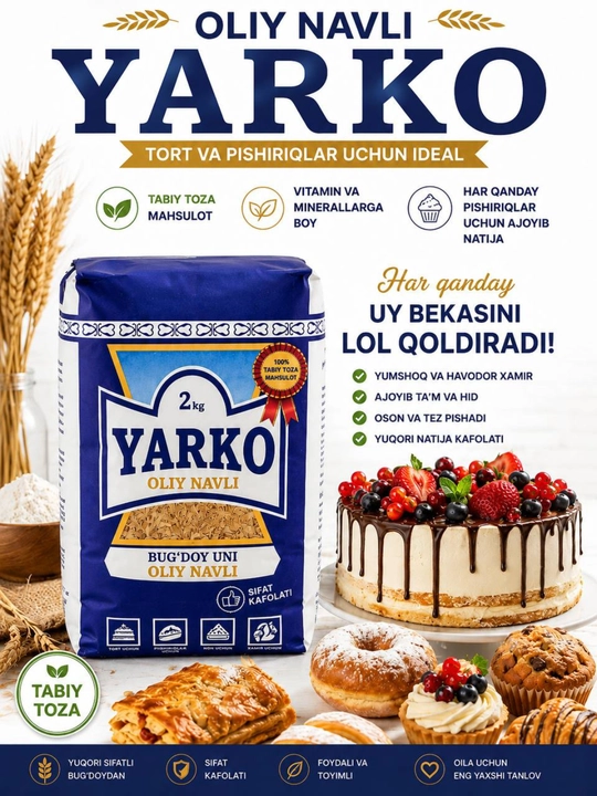 YARKO oliy navli bug‘doy uni — kundalik oshxona va turli taomlar tayyorlashga mos mahsulot - 