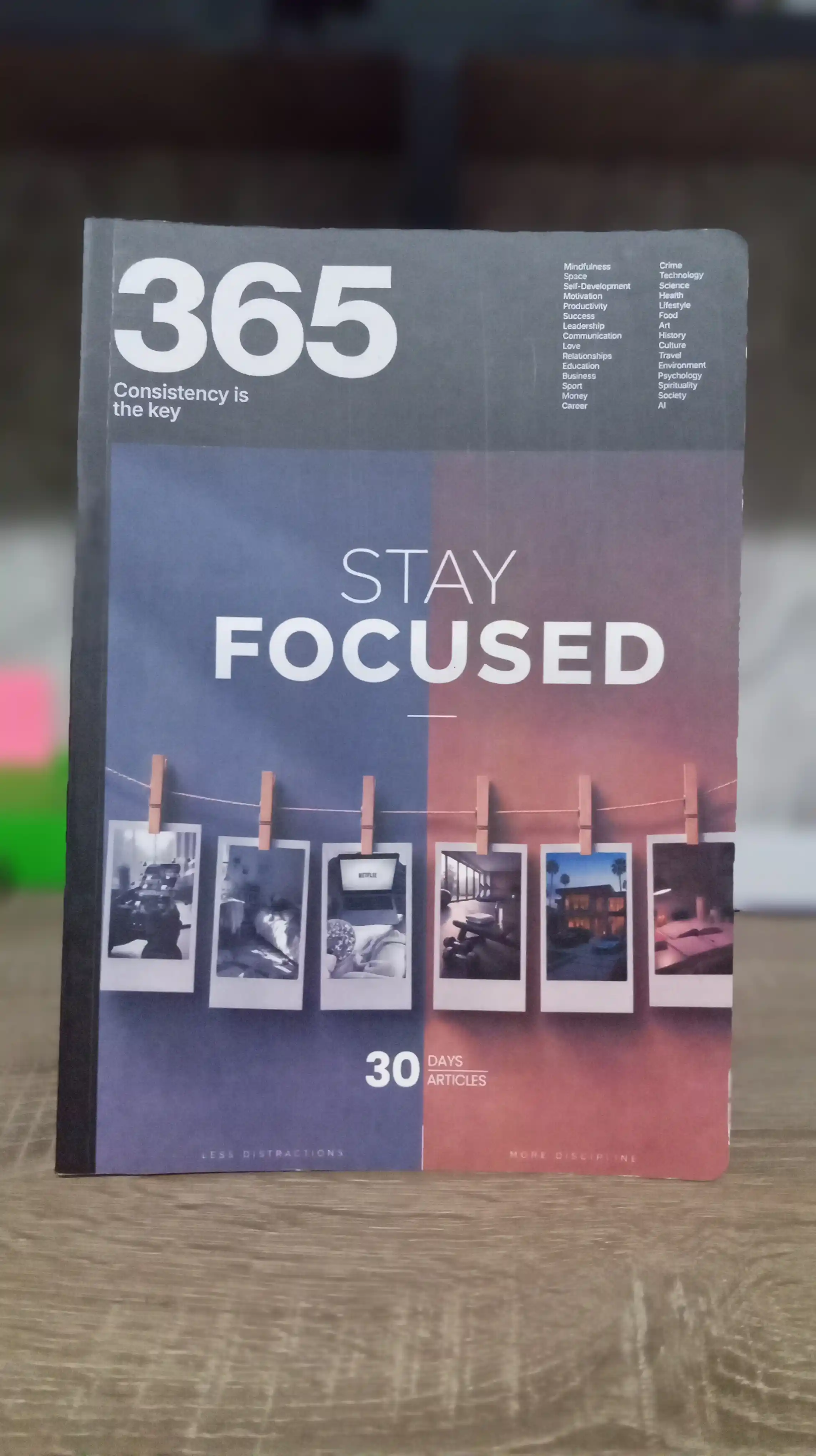 365 Magazine - Stay Focused - ARTICLE BOOK