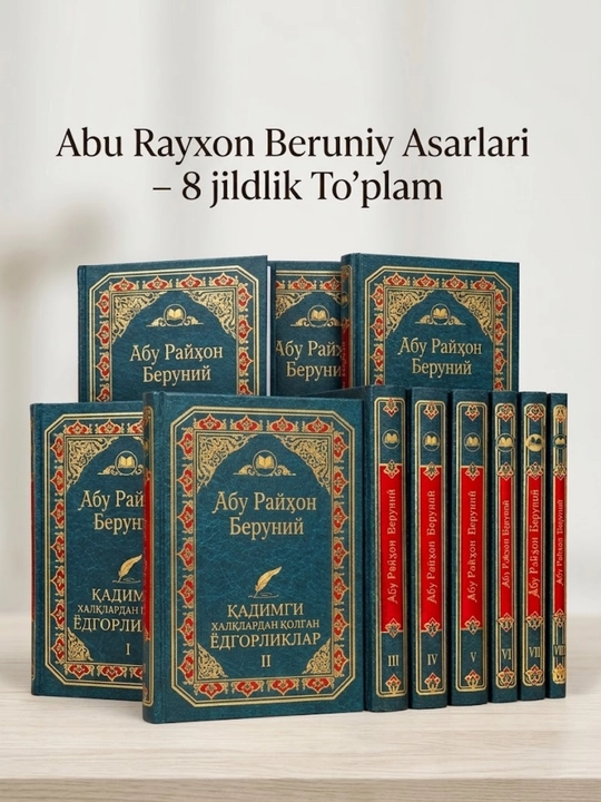 Abu Rayhon Beruniy asarlari to'plami (8 ta kitob) - 