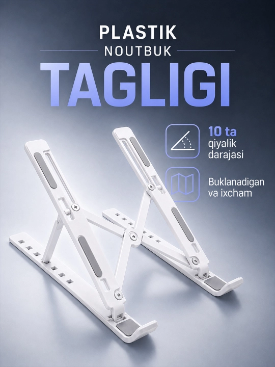 Noutbuk uchun plastik buklanadigan taglik, 10 ta qiyalik darajasi - 