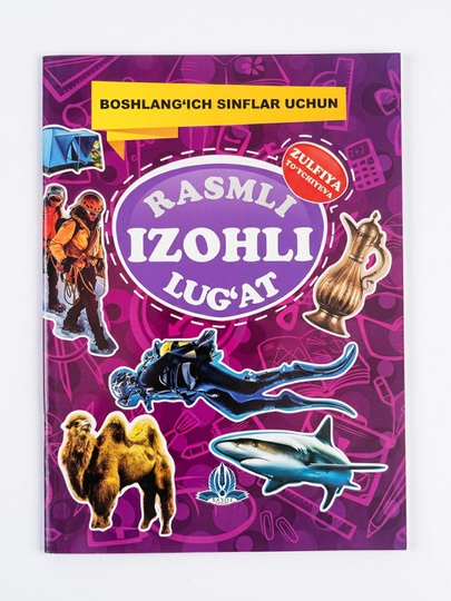 Zulfiya To'ychiyeva-Rasmli izohli lug'at boshlang'ich sinflar uchun - 