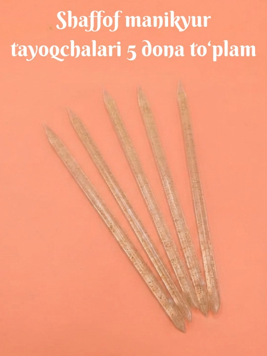 Shaffof manikyur tayoqchalari 5 dona to‘plam - 
