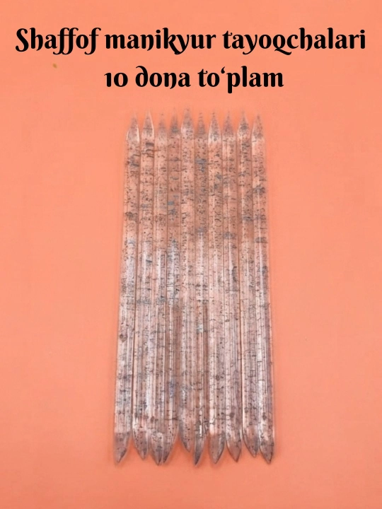 Shaffof manikyur tayoqchalari 10 dona to‘plam - 