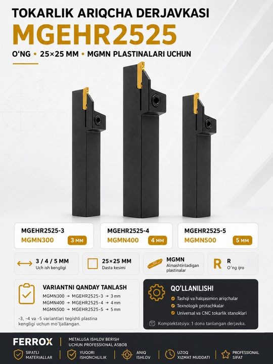 MGEHR2525 ariqcha tokarlik derjavkasi, 25×25 mm, MGMN300 / 400 / 500 uchun