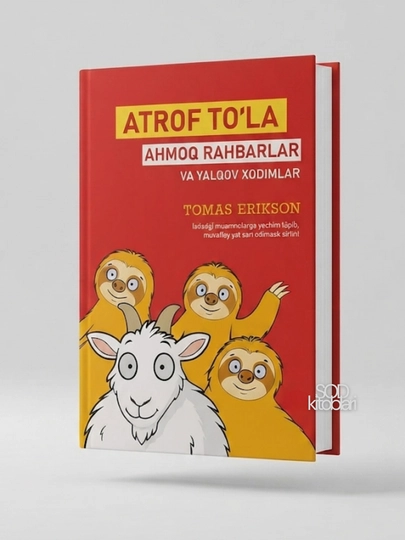 Atrof to’la ahmoq rahbarlar va yalqov xodimlar, Atrof to’la ahmoqlar, Tomas Erikson - 