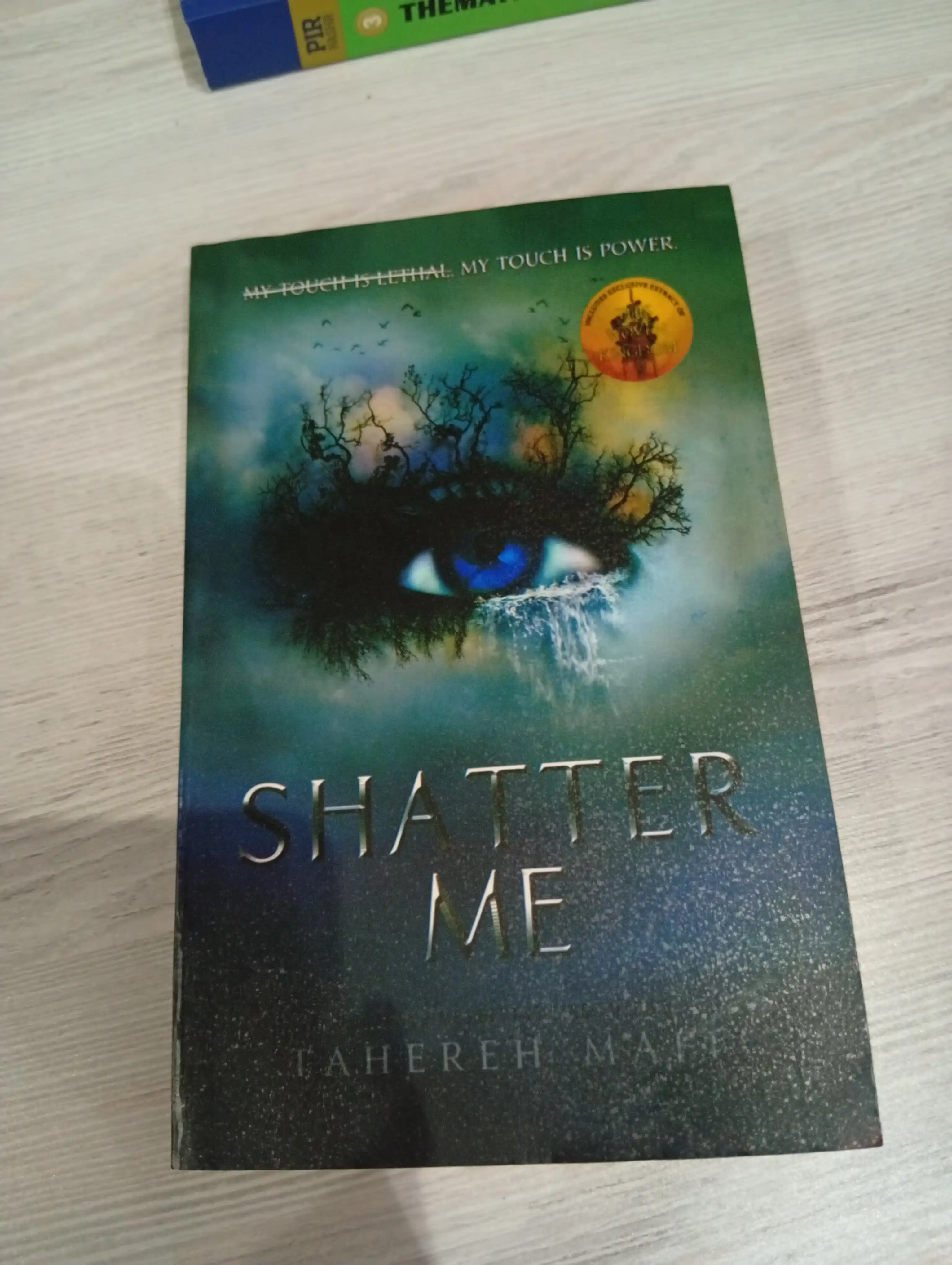 Shatter Me, Unravel Me, Defy Me, Imagine Me, Believe Me, Restore, Ignite Me. Tahereh Mafi