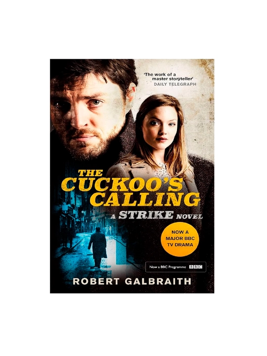 Robert Galbraith: The Cuckoo's calling a strike novel - 