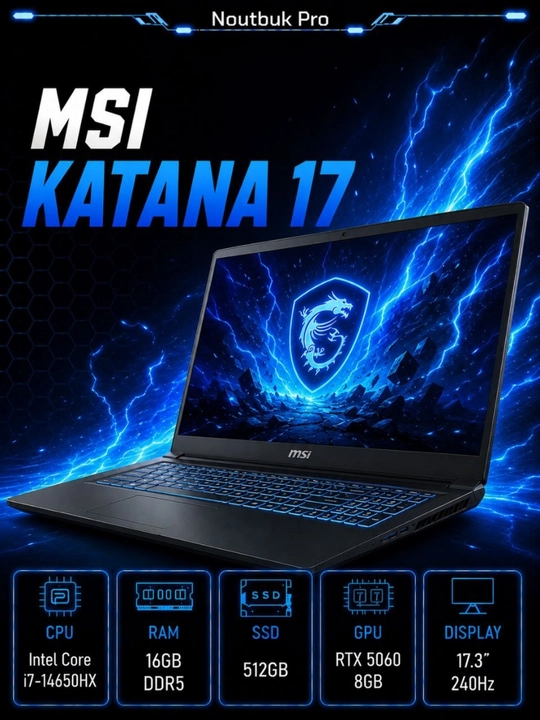 Ноутбук MSI Katana 17 Intel® Core™ i7-14645HX RAM 16GB SSD 512GB RTX™5060 8GB 17.3″QHD IPS - 