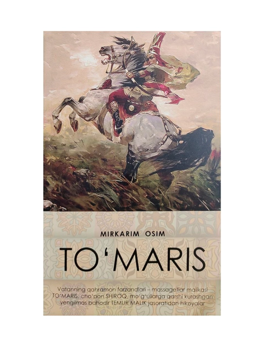 Mirkarim Osim: To‘maris (Yangi Asr Avlodi) - 