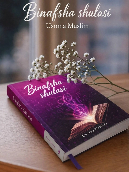 Binafsha shu’lasi, 1–2 qismlar, Qoshimchasiga qoriya kundaligi  muallif: Usoma Muslim
