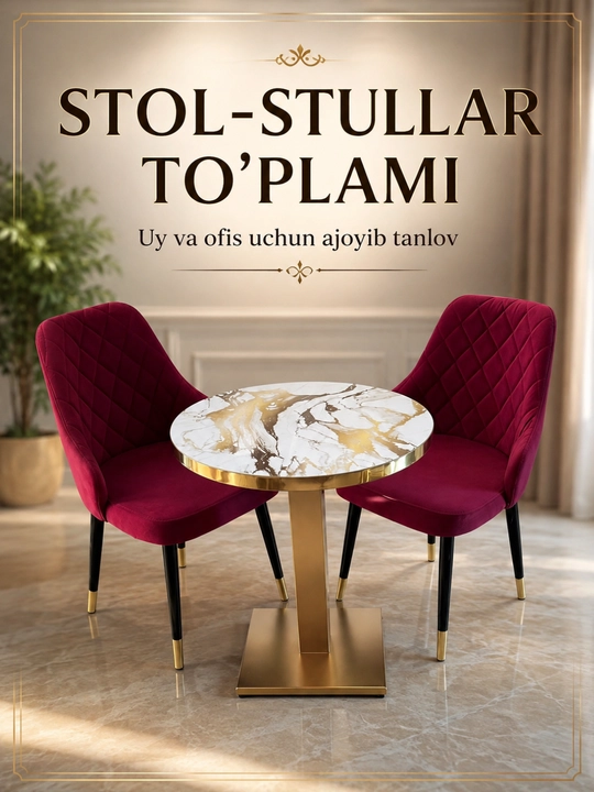 Stol stul to‘plami, zamonaviy oshxona stoli - 