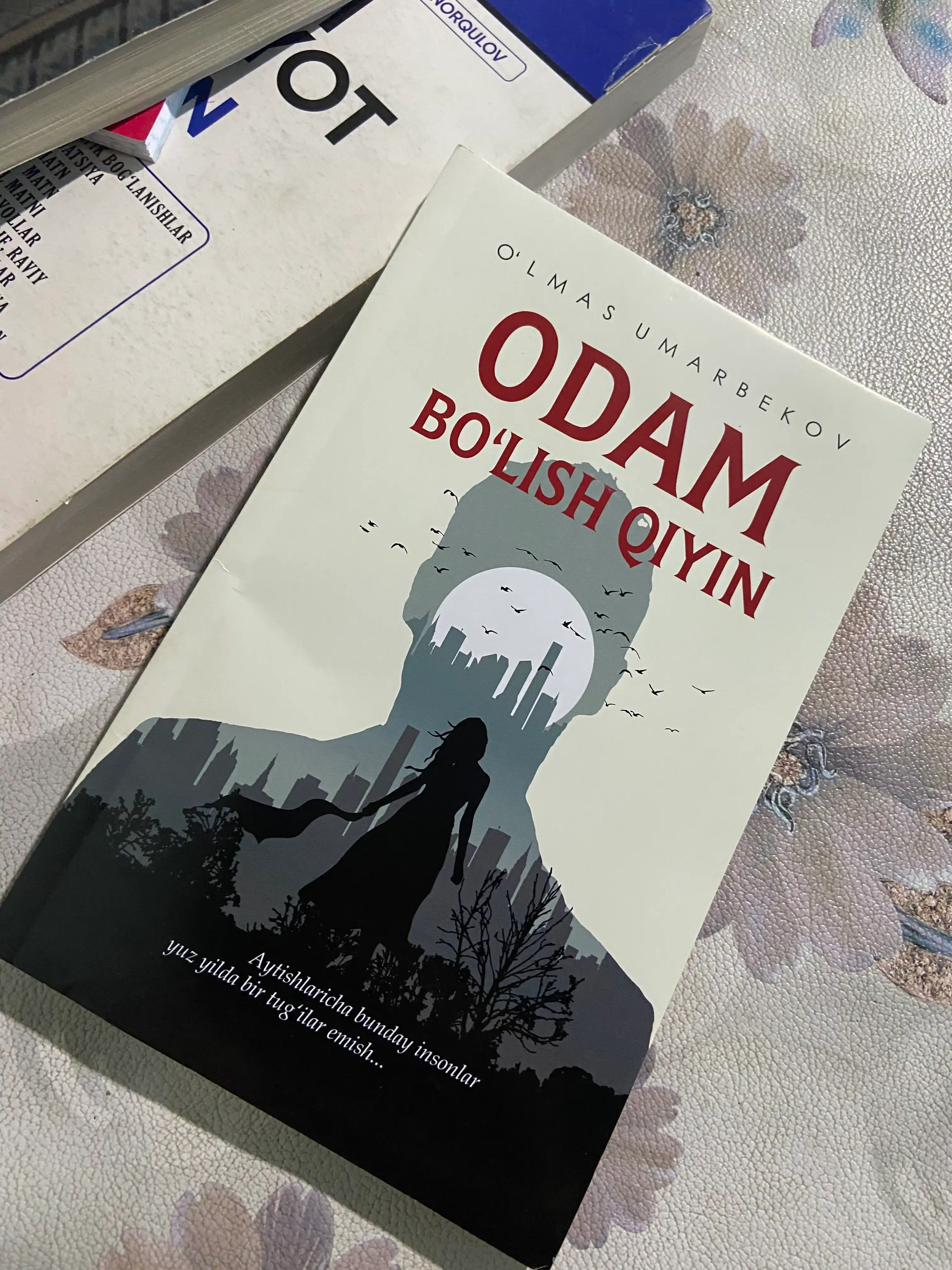Odam bo‘lish qiyin – O‘lmas Umarbekov, badiiy roman kitobi