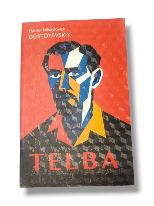 Fyodor Dostoyevskiy: "Telba" romani, o'zbek tilida
