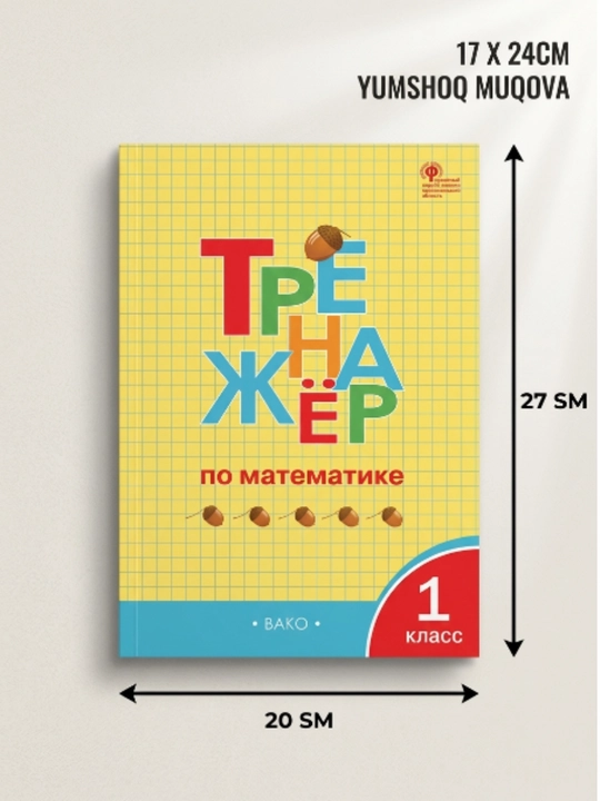 KITOB: Matematikadan trenajyor. 1-sinf