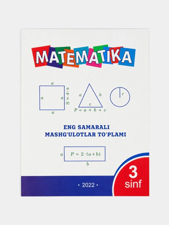 Matematika eng samarali mashg'ulotlar to'plami (3-sinf) - 
