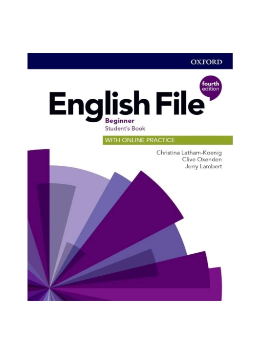 English File: 4th Edition Beginner. Student's Book with Online Practice
