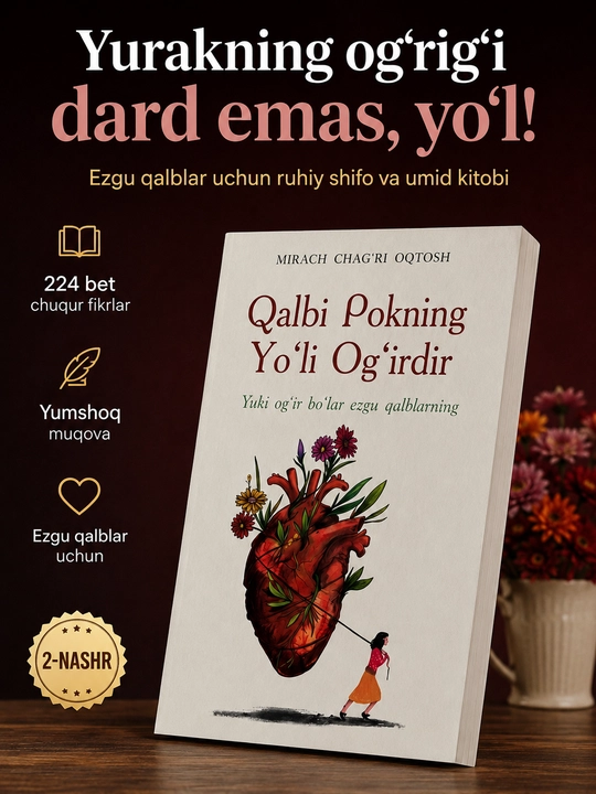 Qalbi pokning yo'li og'irdir - Mirach Chag'ri Oqtosh