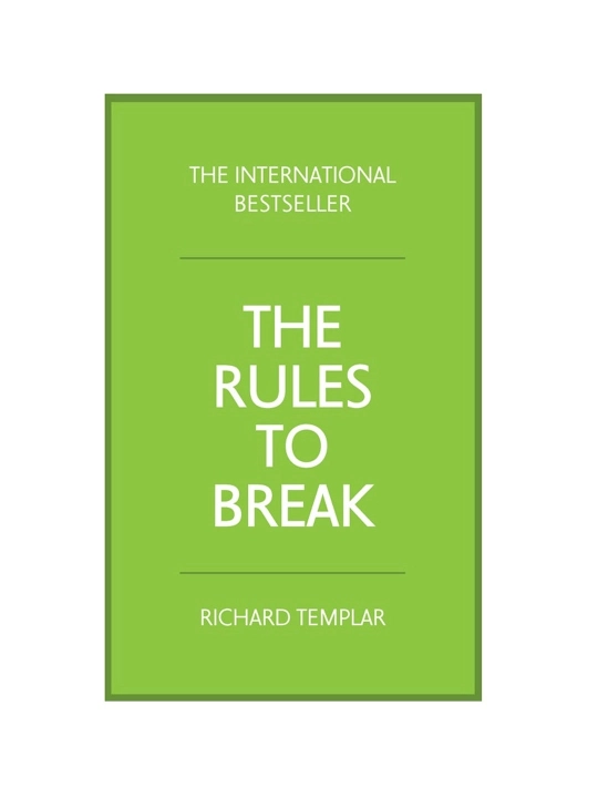 Richard Templar: The Rules to Break - 