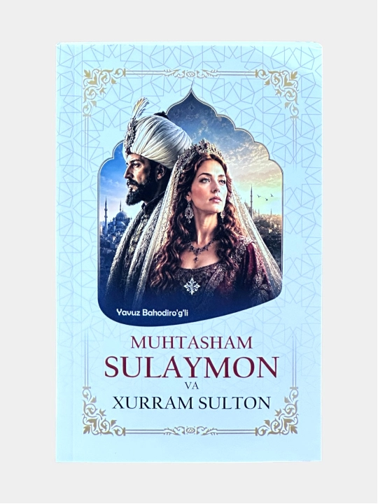 Muhtasham Sulaimon va Xurram Sulton Yavuz Bahodiro‘g‘li - 