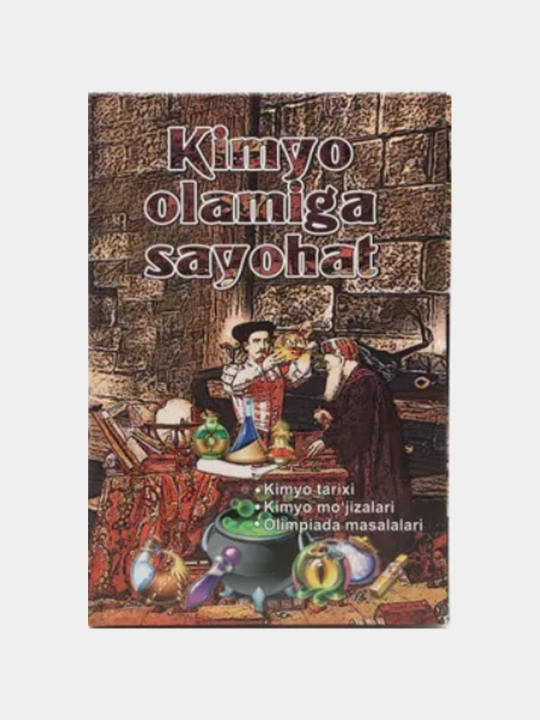 Kimyo olamiga sayohat - 