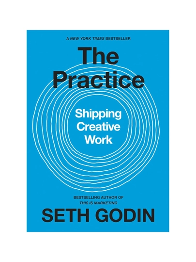 Seth Godin: The Practice. Shipping creative work (A6) - 
