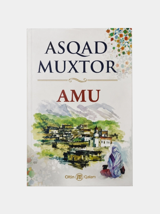 Amu — Asqad Muxtor - 