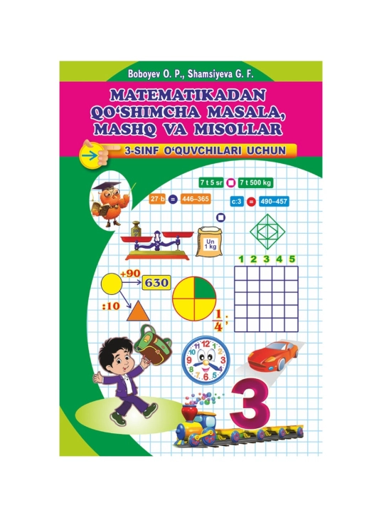 Matematikadan qo'shimcha masala, mashq va misollar 3-sinf uchun - 