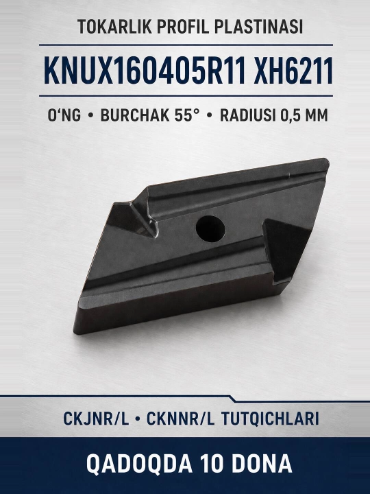 KNUX160405R11 XH6211 qattiq qotishmali tokarlik plastinasi, 10 dona