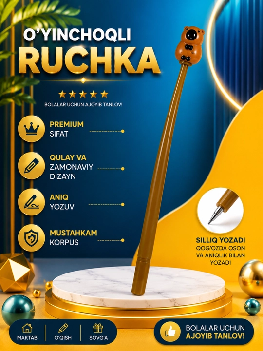Gel ruchka, ko‘k ruchka, o‘yinchoq ruchka, maktab ruchkasi