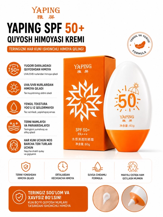 Yaping SPF 50+ PA+ Quyosh Himoyasi Kremi — Yengil formula, barcha teri turlari uchun, 60 g
