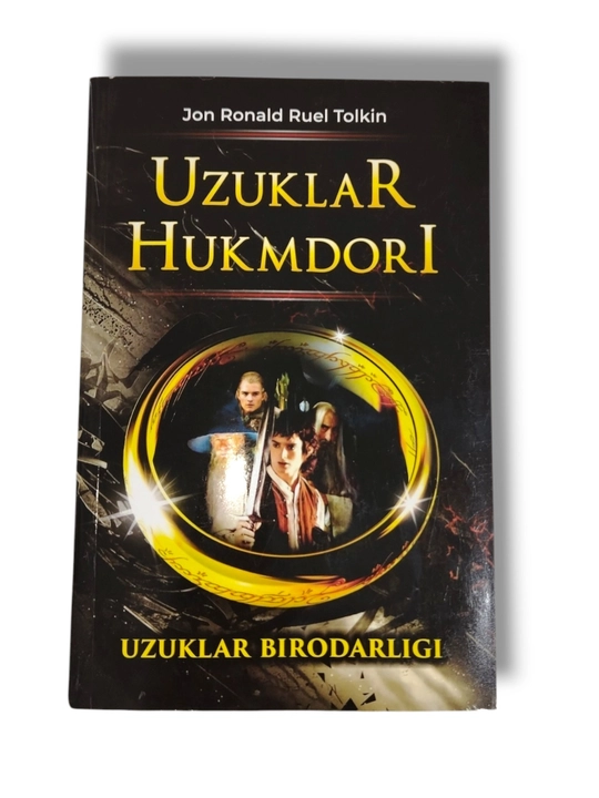 Jon Ronald Ruel Tolkin: Uzuklar hukmdori 1-qism Uzuklar birodarligi, fantastik roman